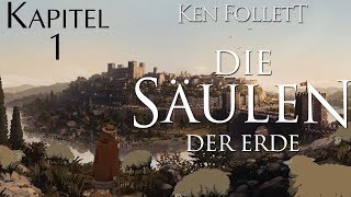 Ken Follett Die Säulen der Erde  Kapitel 1  XT Mood Play [upl. by Akin]