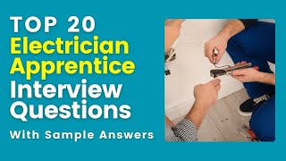 Electrician Apprentice Interview Questions and Answers for 2024 [upl. by Eynenihc461]