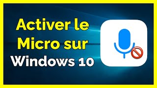 Comment activer le Micro sur PC Windows 10 [upl. by Idok]