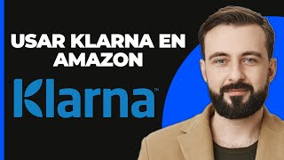 Cómo Usar Klarna en Amazon [upl. by Aninotna]