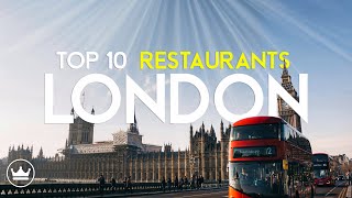 The Top 10 BEST Restaurants in London UK 2024 [upl. by Anital776]