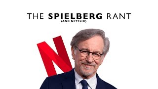 The Spielberg Rant [upl. by Sheela642]