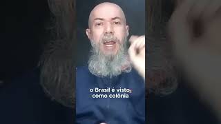 O Brasil É Visto Como Colônia E De Uma Forma [upl. by Corly]