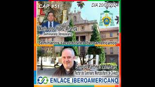 Cap  51 Seminarios sacerdotales Iberoamericanos en el día de La Virgen de La Asunción [upl. by Eelta]