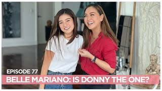 BELLE MARIANO Reveals How Donny Changed Her Life amp Faith  Karen Davila Ep77 [upl. by Singh864]