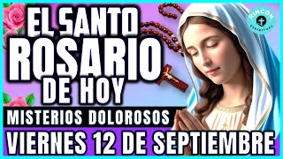 Santo Rosario Corto de hoy Viernes 12 de Septiembre🌸Misterios Dolorosos🌸 santorosariodehoycorto [upl. by Burchett]