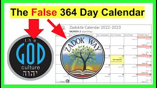 The FALSE Version of the TRUE 364 Day Calendar of The God Culture amp Zadok Way amp others [upl. by Tnomed904]