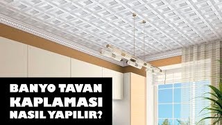 BANYO TAVAN KAPLAMASI NASIL YAPILIR [upl. by Acinaj]