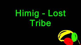 Himig  Lost Tribe [upl. by Phoebe]