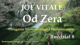 JOE VITALE  quotOd Zeraquot  9  Rozdział 8  Audiobook [upl. by Fotzsyzrk]