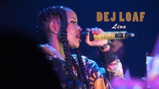 Dej Loaf Live [upl. by Merilyn60]