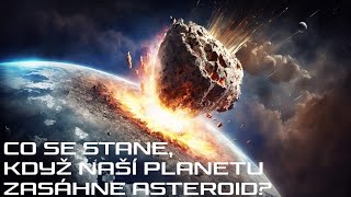 Co se stane když naší planetu zasáhne asteroid  CZ dabing Dokument [upl. by Rivers]