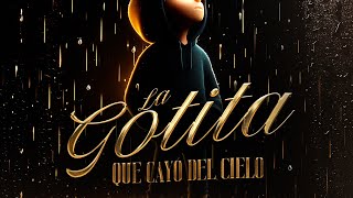 ALFONSO COTA Y LOS DE LA SIERRA  LA GOTITA QUE CAYO DEL CIELO 2024 ❤️‍🩹 video lyrics [upl. by Anaele]