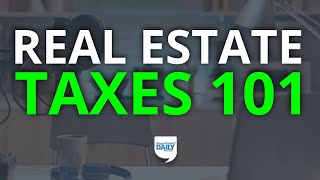 Real Estate Taxes 101 What You Need to Know amp 2 Steps to Complete ASAP  Daily Podcast [upl. by Amilb573]