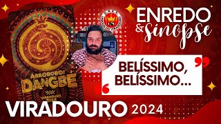 BELÍSSIMO ENREDO amp SINOPSE Viradouro 2024 [upl. by Lladnarc]