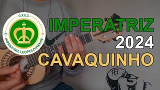 Imperatriz Leopoldinense 2024  Samba Enredo  Cavaquinho [upl. by Neilla]