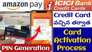 Amazon Pay ICICI Bank Credit Card Activation Process in Telugu  PIN Generation [upl. by Hands]