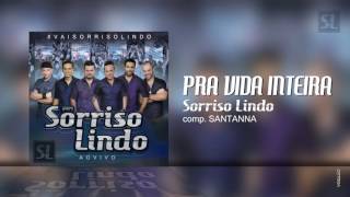 PRA VIDA INTEIRA  Grupo SORRISO LINDO  7ºCD Ao Vivo vaisorrisolindo [upl. by Haelahk10]