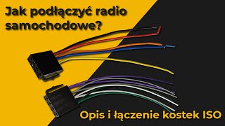 Jak podłączyć radio samochodowe Opis i łączenie kostek ISO [upl. by Asertal347]