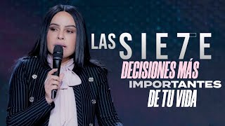 LAS SIETE DECISIONES MÁS IMPORTANTES DE TU VIDA  Pastora Yesenia Then [upl. by Atrebor]