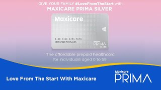 Love From The Start with Maxicare PRIMA Silver  Maxicare [upl. by Otnas]