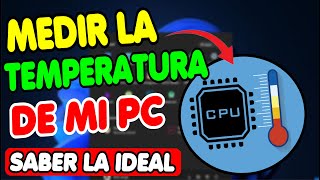 COMO MEDIR LA TEMPERATURA DE TU PC O LAPTOP  2023 [upl. by Novikoff]