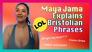 Maya Jama Explains Bristolian Phrases [upl. by Nalac]