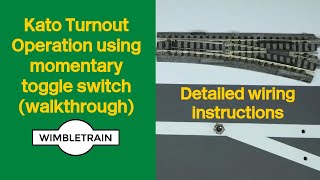 Kato Turnout Operation using momentary toggle switch wiring walkthrough [upl. by Rednasxela830]