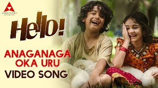 Anaganaga Oka Uru Video Song  Hello Video Songs  Akhil Akkineni Kalyani Priyadarshan [upl. by Ecyal596]