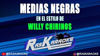 Medias Negras  Willy Chirinos  Versión Karaoke [upl. by Kristofor]