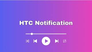 HTC Notification Ringtone [upl. by Caldeira928]