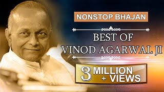 Nonstop Bhajan  भजन  Part 7 By  Vinod Agarwalji [upl. by Beckman15]