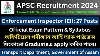 APSC Enforcement Inspector 2024 Official Exam Pattern amp Syllabus [upl. by Rudolf849]