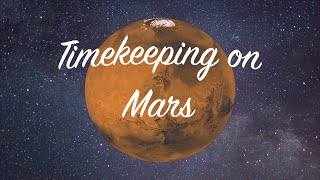 TWL 5 Timekeeping on Mars [upl. by Jecon]