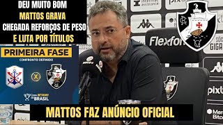 ANÚNCIOS OFICIAIS E COLETIVA ESCLARECEDORA DE MATTOS QUE CRAVA REFORÇOS TÍTULOS E PROTAGONISMO [upl. by Fachini980]