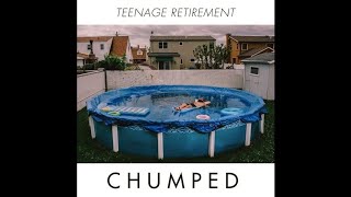 Chumped  Teenage Retirement 2014  Full Album [upl. by Ennayelhsa156]