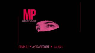 dj mix 01  anticapitalism  JUL 2024 [upl. by Larochelle314]