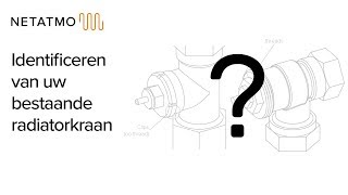 Identificeren van uw bestaande radiatorkraan [upl. by Ramsdell431]