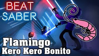 Beat Saber  Flamingo  Kero Kero Bonito Custom Song  FC [upl. by Stolzer560]