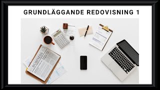 Föreläsning 1 Grundläggande redovisning 1 [upl. by Seuguh]