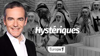 Au cœur de lHistoire Hystériques Franck Ferrand [upl. by Kirsti803]