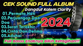 CEK SOUND DANGDUT KALEM BASS GLERR FULL ALBUM DANGDUT KOPLO SPESIAL TAHUN BARU 2024 TERPOPULER [upl. by Sissel]