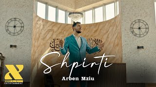 Arben Mziu  Shpirti [upl. by Welles]