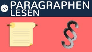 Paragraphen lesen  Formale Logik der Rechtsnorm BGB AT  Absatz Satz Nummer Littera [upl. by Aleiram]