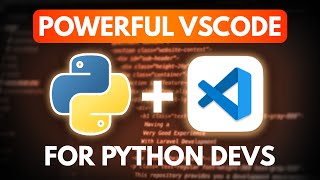 VSCode Features Python Devs NEED To Know [upl. by Dygall316]