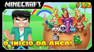 Minecraft  REZENOÉ 12 O INÍCIO DA ARCA DE REZENDE [upl. by Oirtemed992]