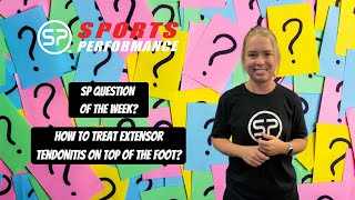 How To Treat Extensor Tendonitis On Top Of The Foot  Sports Performance Physical Therapy [upl. by Enhpad]