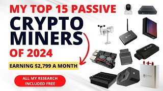 The Top 15 best Passive Crypto Miners For 2024  FREE GUIDE [upl. by Puett511]