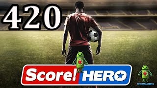 Score Hero Level 420 Walkthrough  3 Stars [upl. by Piane]