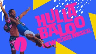 Hullabaloo Promo  A New Outdoor Circus amp Participatory Musical [upl. by Ydnarb]